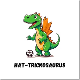 Hat-trickosaurus Dino Playing Soccer Posters and Art